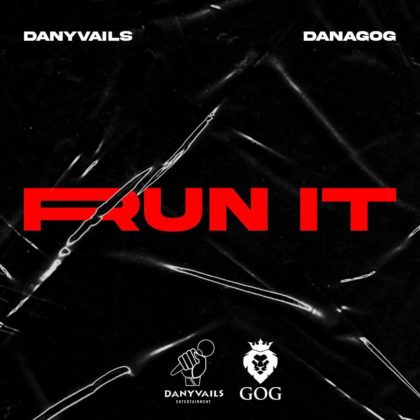 Danagog - Run It ft. Danyvails | Mp3 « NotJustOk | LISTEN