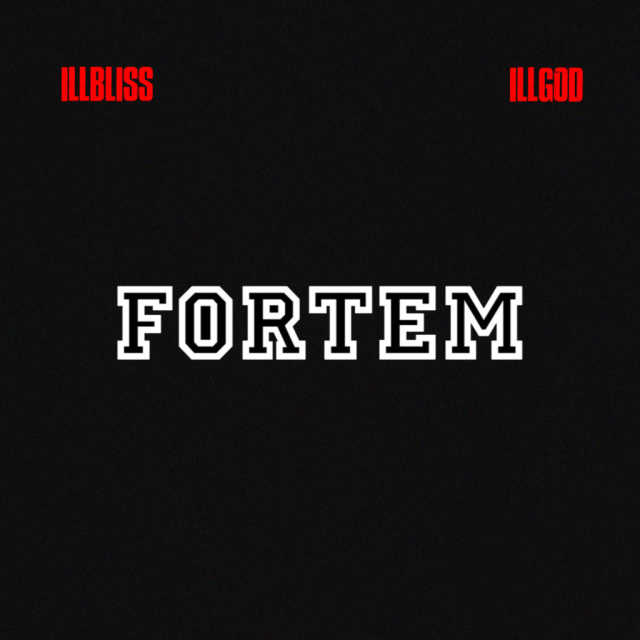 IllBliss, Illgod - Fortem EP