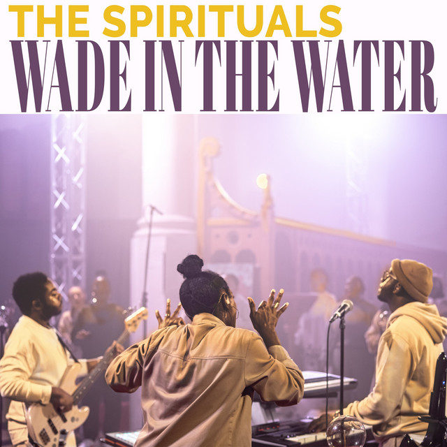 Wade In The Water Lyrics By The Spirituals