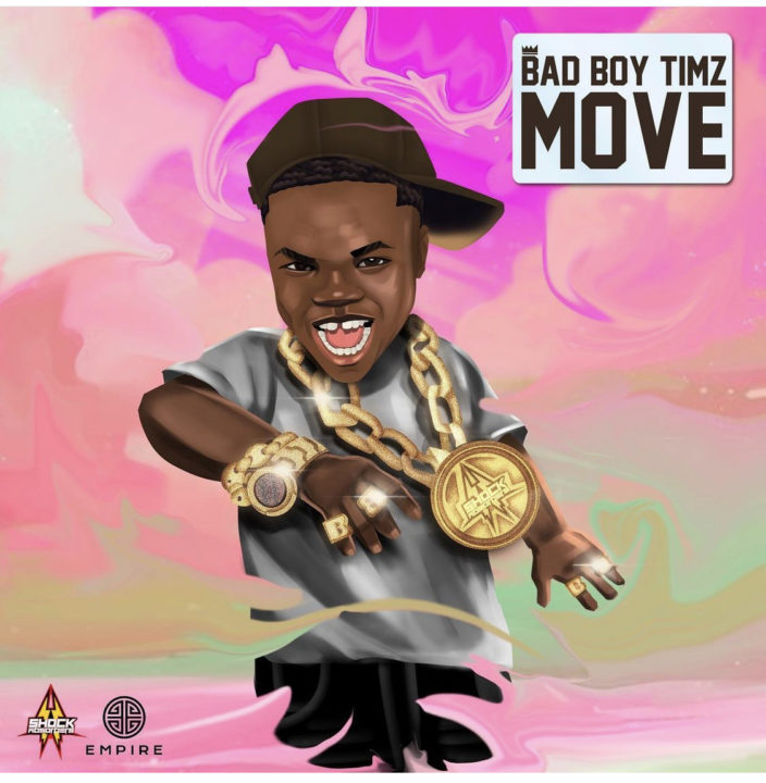 ‘Move’ Lyrics by Bad Boy Timz | Official Lyrics 