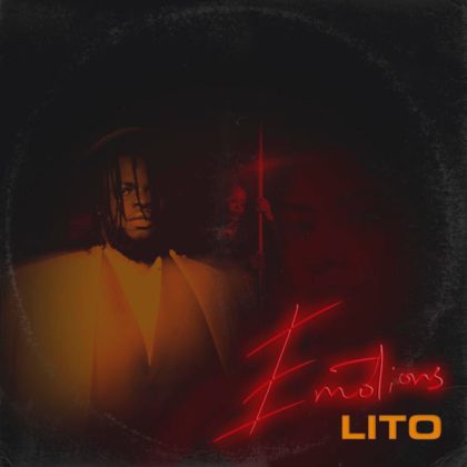 LISTEN: LITO - Emotions (Prod. Skirmisherbeats) | Mp3 « NotJustOk