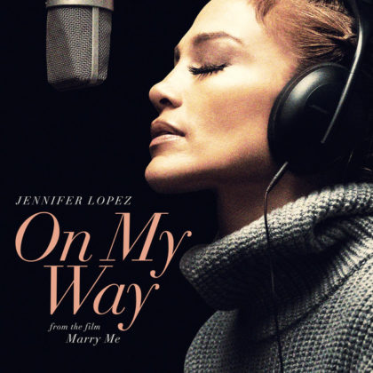 On My Way (Marry Me) Lyrics By Jennifer Lopez