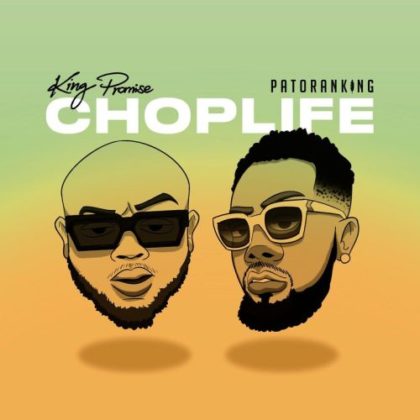 King Promise Patoranking Chop Life