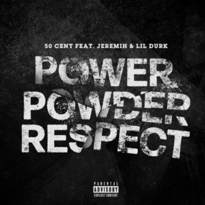 [LYRICS] Power Powder Respect Lyrics By 50 Cent