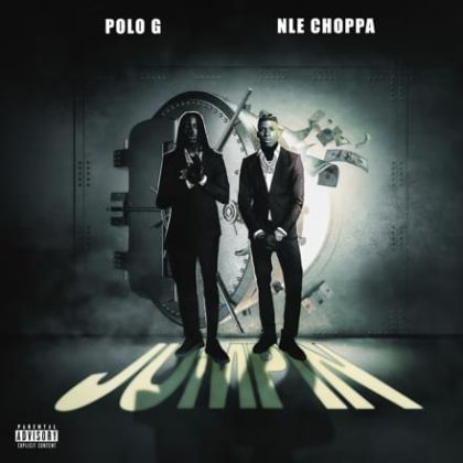 Official Lyrics To Jumpin By NLE Choppa Ft Polo G