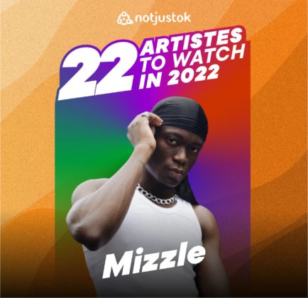 Artistes to watch in 2022 Mizzle