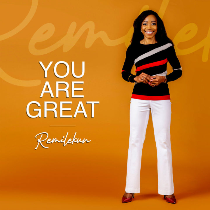 Remilekun Releases New Single, You Are Great | WATCH LYRIC VIDEO