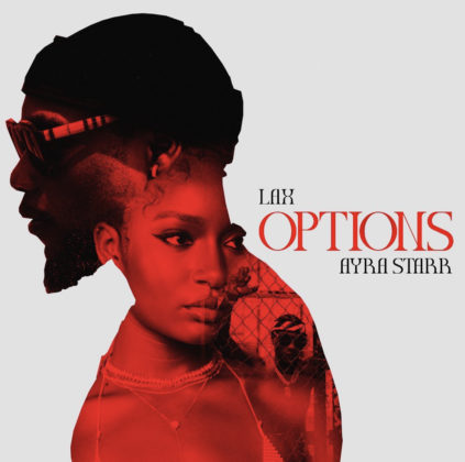 Official Options Lyrics By LAX Feat Ayra Starr