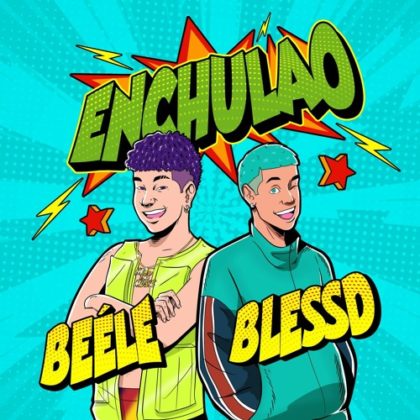 Official Enchulao Lyrics By Beele Feat Blssed