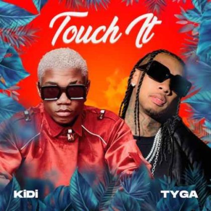  Touch It Remix Lyrics By KiDi Ft Tyga | Official Lyrics