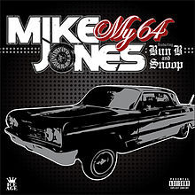 [LYRICS] My 64 Lyrics By Mike Jones Ft Snoop Dogg & Bun B