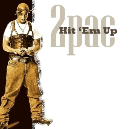 [LYRICS] Hit Em Up Lyrics By 2Pac Ft Outlawz