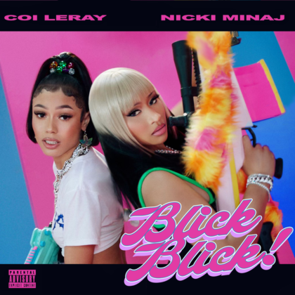 Official Blick Blick Lyrics By Coi Leray & Nicki Minaj