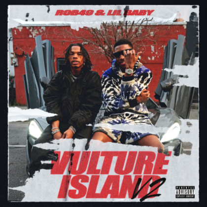 Official Vulture Island V2 Lyrics By Rob49 Ft Lil Baby