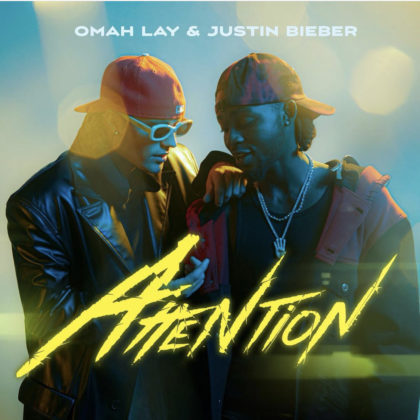 Attention Lyrics By Omah Lay Ft Justin Bieber | Official Lyrics