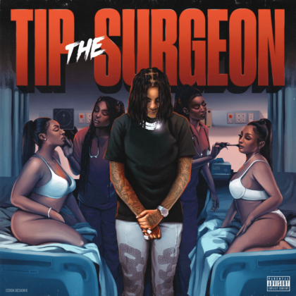 Tip The Surgeon Lyrics By Young MA | Official Lyrics