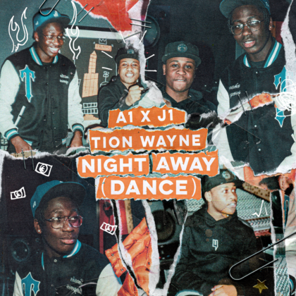 Official Night Away (Dance) Lyrics By A1 X J1 & Tion Wayne