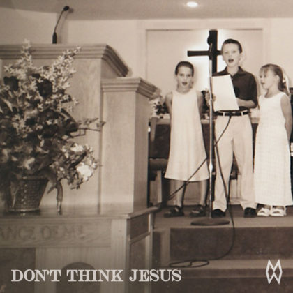 Official Dont Think Jesus Lyrics By Morgan Wallen