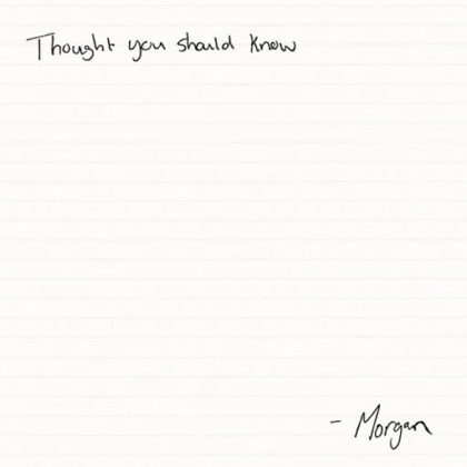 Official Thought You Should Know Lyrics By Morgan Wallen