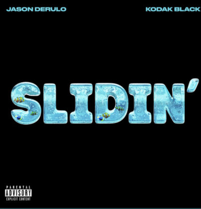 Official Slidin Lyrics By Jason Derulo Ft Kodak Black