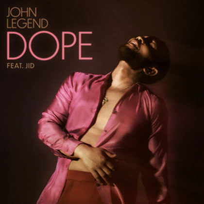 Dope Lyrics By John Legend Ft JID | Official Lyrics