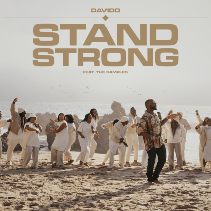 Stand Strong Lyrics By Davido Ft The Samples | Official Lyrics