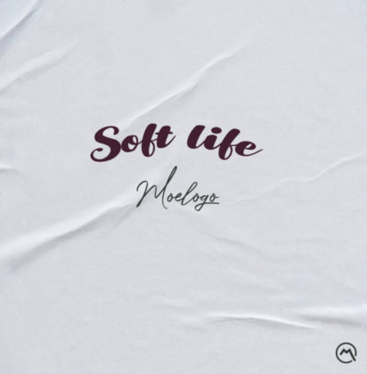 Soft Life Lyrics By Moelogo Ft Chinko Ekun | Official Lyrics