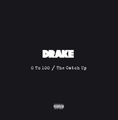 [LYRICS] 0 To 100/The Catch Up Lyrics By Drake