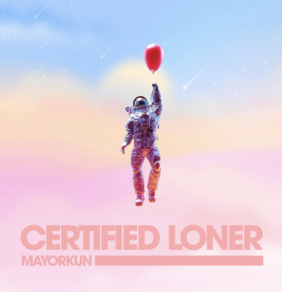 Official Certified Loner (No Competition) Lyrics by Mayorkun