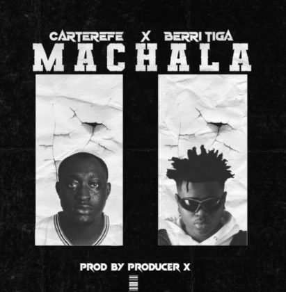 Official Machala Lyrics by Carter Efe & Berri-Tiga