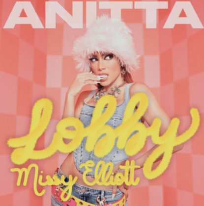 Lobby Lyrics by Anitta & Missy Elliot | Official Lyrics
