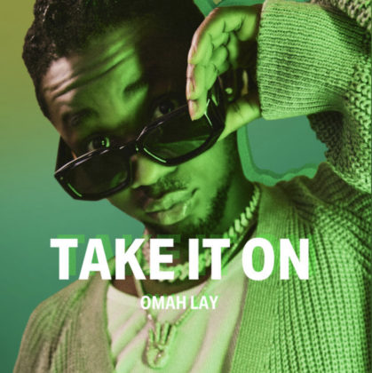 Official Take It On (Sprite Limelight) Lyrics by Omah Lay