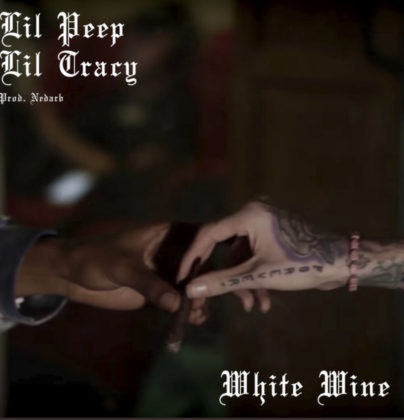 [LYRICS] White Wine Lyrics by Lil Peep & Lil Tracy