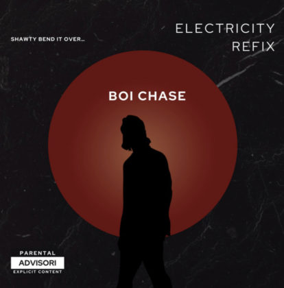 Electricity (Refix) Lyrics by Boi Chase | Special Version