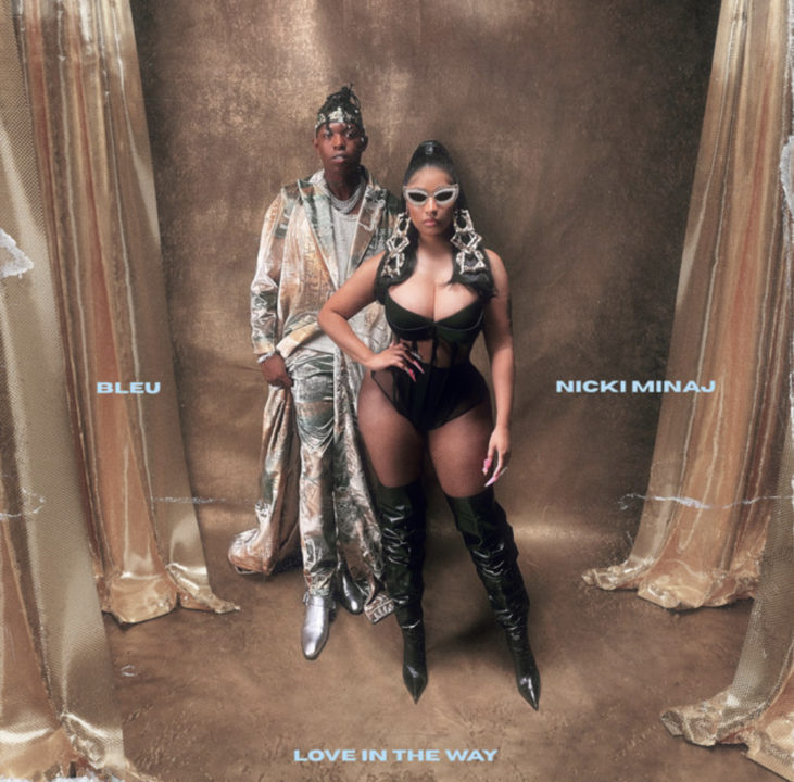 Love In The Way Lyrics By BLEU Ft Nicki Minaj Official Lyrics Notjustok