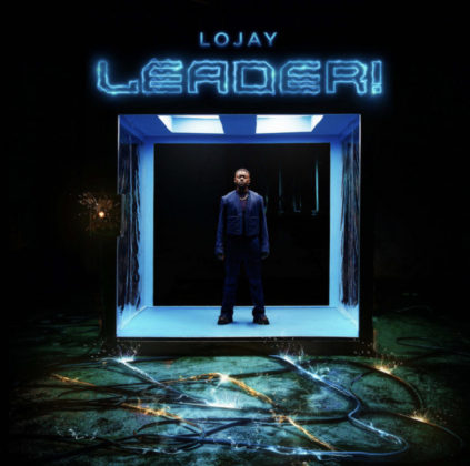 Leader Lyrics by Lojay | Official Lyrics