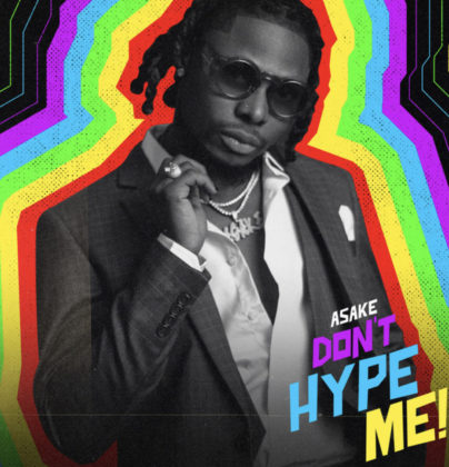 Dont Hype Me Lyrics by Asake | Correct Lyrics