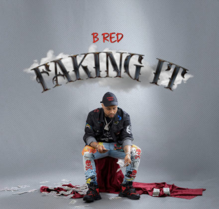 Faking It Lyrics by B-red | Official Lyrics