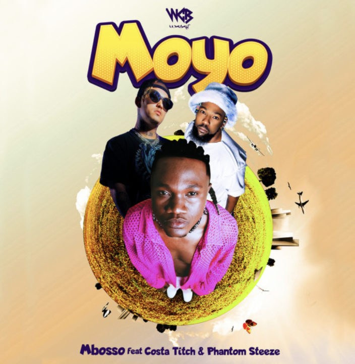 Mbosso, Costa Titch & Phantom Steeze – Moyo Lyrics