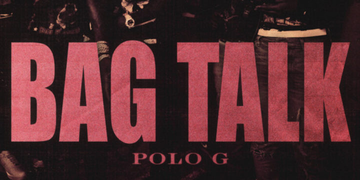 Official Bag Talk Lyrics by Polo G
