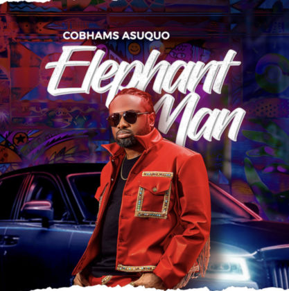 Elephant Man Lyrics by Cobhams Asuquo | Official Lyrics