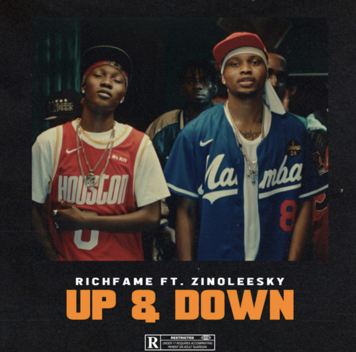 Richfame & Zinoleesky – Up & Down Lyrics