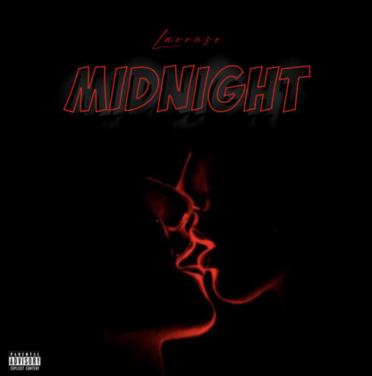 Midnight Lyrics by Larruso | Official Lyrics
