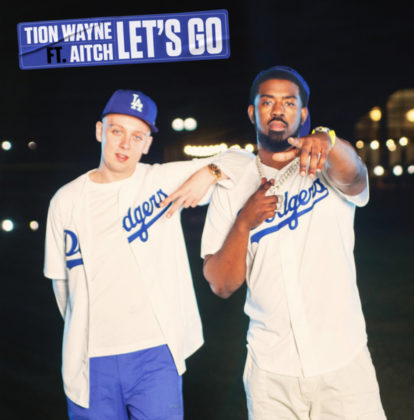 Lets Go Lyrics by Tion Wayne Ft Aitch | Official Lyrics