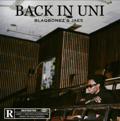 Back In Uni Lyrics by Blaqbonez X JAE5 | Official Lyrics