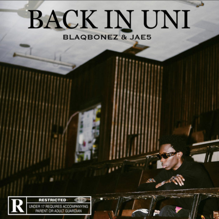 Blaqbonez & JAE5 – Back In Uni Lyrics