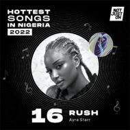 Ayra Starr Rush Hot Nigerian song