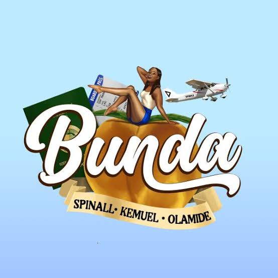 Bunda Lyrics by Spinall Olamide & Kemuel