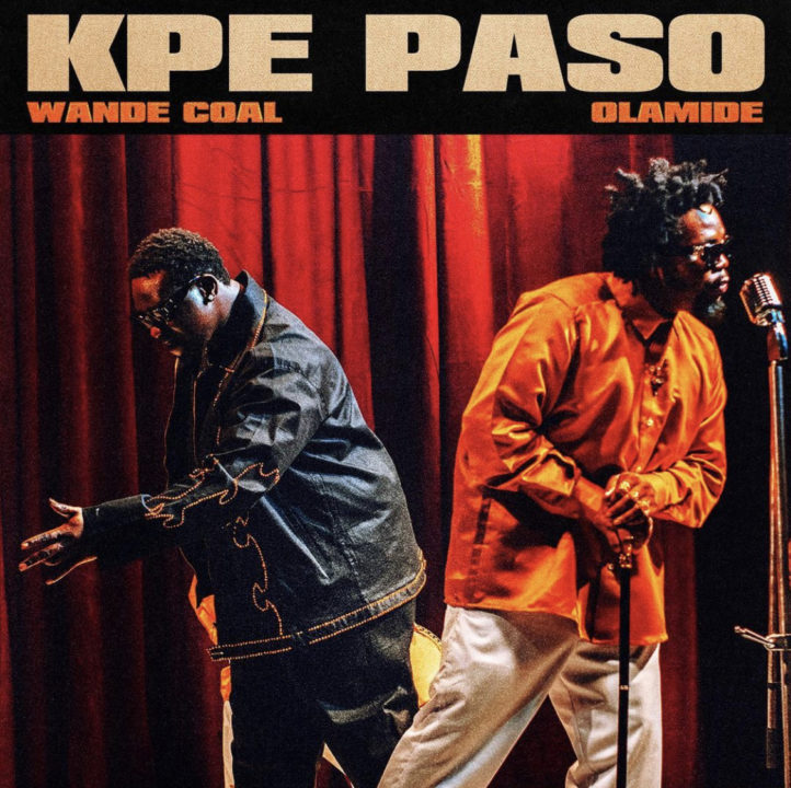 Kpe Paso Lyrics by Wande Coal and Olamide