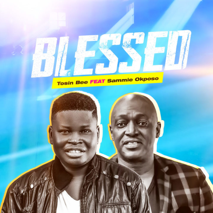 Tosin Bee Releases First Single of 2023, "Blessed" Featuring Sammie Okposo